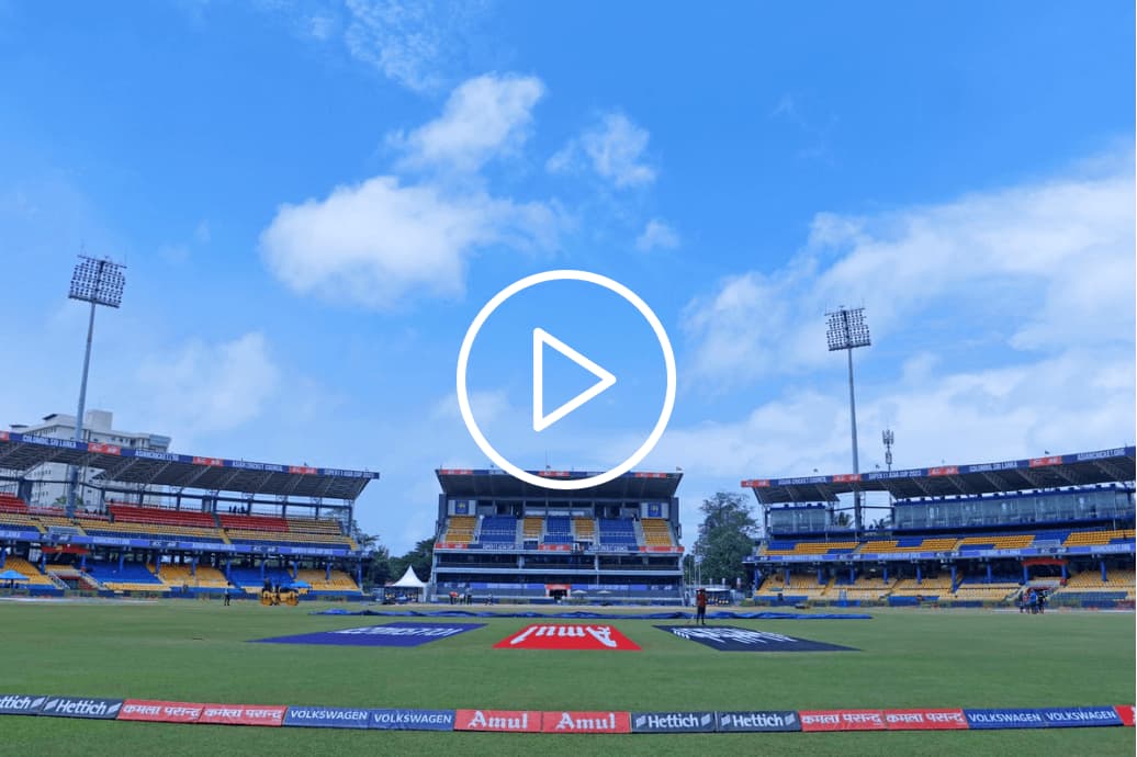 [Watch] It's Bright & Sunny in Colombo; Here's Weather Forecast For IND vs PAK